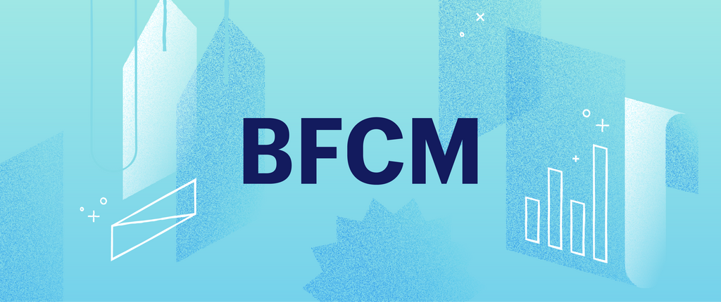 Are You Ready to Make the Most of BFCM? We’re Here To Help