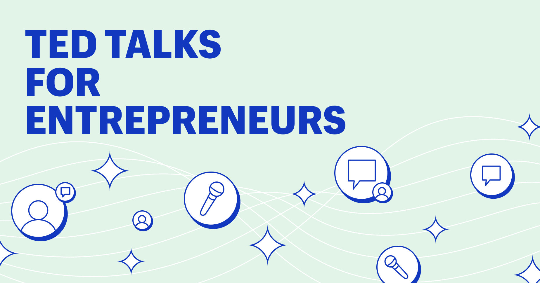 14 Must Watch TED Talks for Entrepreneurs