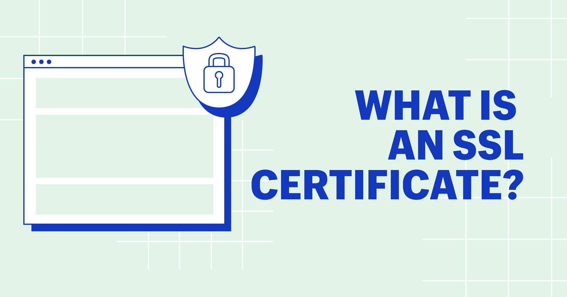 What Is an SSL Certificate: Definition and Explanation